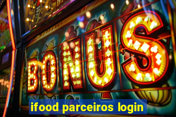 ifood parceiros login